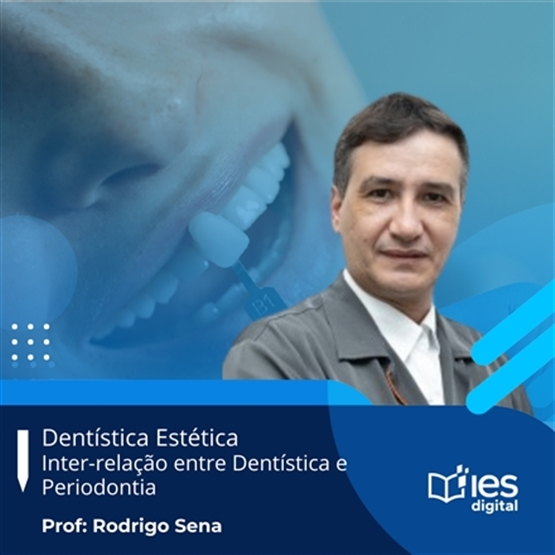 Curso de Dentística Estética - Inter-relação Dentística e Periodontia