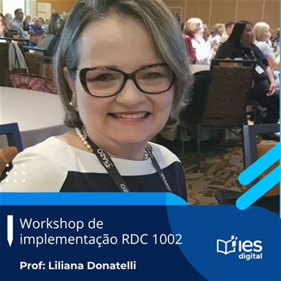 Workshop de implementação RDC 1002 - Profa. Liliana Donatelli