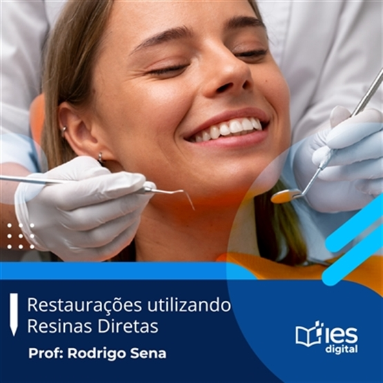 Restaurações utilizando Resinas Diretas