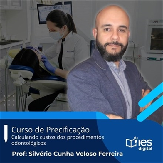 Curso Precificação: como calcular os custos dos procedimentos odontológicos