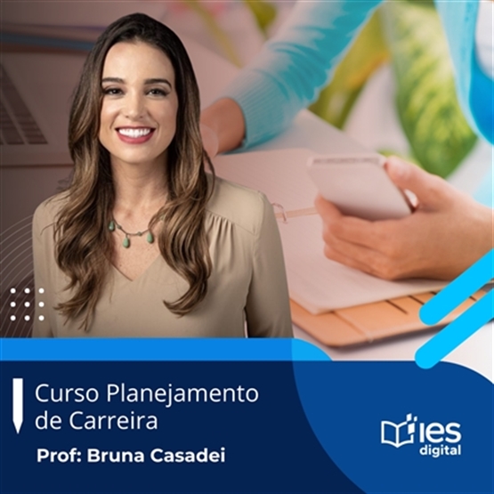 Curso Planejamento de Carreira / Professora Bruna Casadei